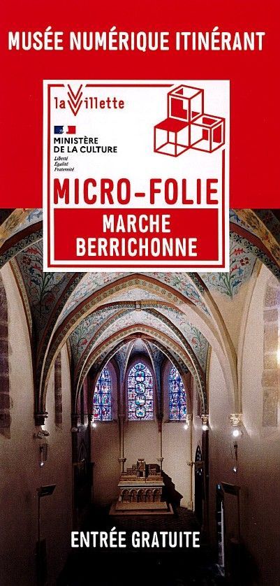 LE MUSEE NUMERIQUE - MICRO-FOLIE MARCHE BERRICHONNE S’INSTALLE DANS LA CHAPELLE DE LOURDOUEIX ST-MICHEL